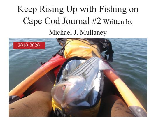 online magazine publishing - Keep Rising Up with Fishing on Cape Cod Journal #2